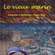 Aliança Francesa promove o Lançamento de “Le Vieux Marin”