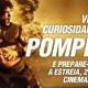 Confira algumas curiosidades sobre “Pompeia”