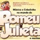 Direto da Toca: Fomos conferir a peça “Mônica e Cebolinha no Mundo de Romeu e Julieta”