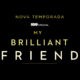 Terceira Temporada de “My Brilliant Friend: Those who leave and those who stay” ganha teaser