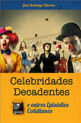 Livro Celebridades Decadentes