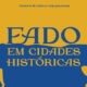 Festival de Fado acontece em Petrópolis (RJ) e Ouro Preto (MG)