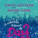 David Levithan e Rachel Cohn se juntam mais uma vez para falar sobre adolescência