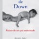 Saiba mais sobre o livro “Síndrome de Down – Relato de um pai apaixonado”