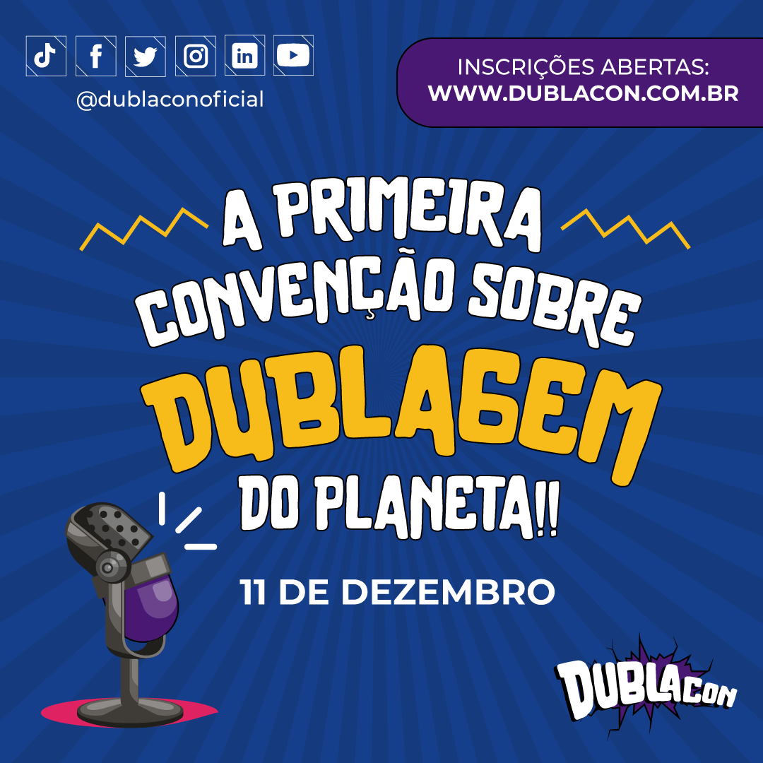 DublaCon – A CONVENÇÃO DE DUBLAGEM