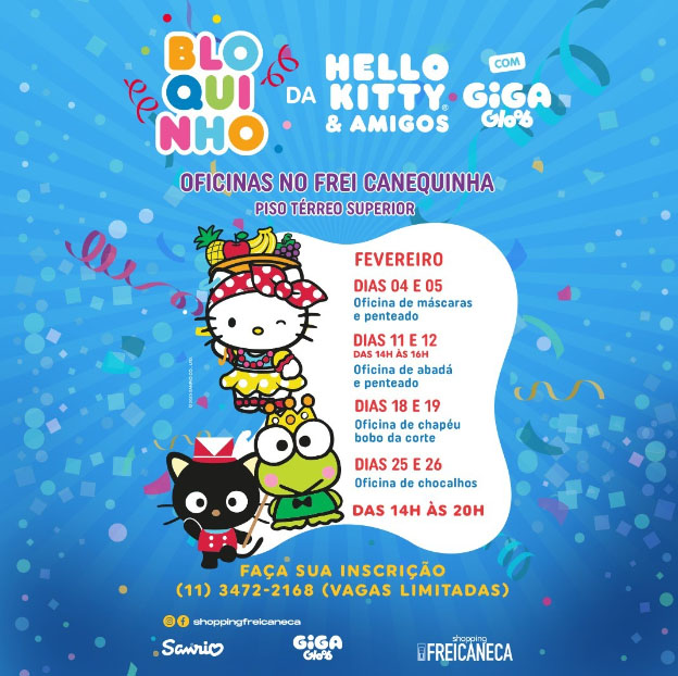 Bloquinho de carnaval Hello Kitty & Amigos com Giga Gloob chega ao Shopping  Frei Caneca
