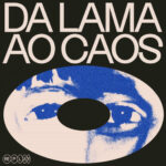 Em sua segunda temporada, o Projeto Replay regrava Da Lama Ao Caos