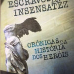 Autor busca redimir o heroísmo em livro de crônicas