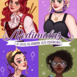 Redimidas: todas as vilãs merecem um recomeço
