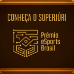 Prêmio eSports Brasil revela todas as categorias e o Superjúri da edição de 2025