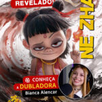 Bianca Alencar é a dubladora de Ne Zha em 