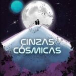 Escrito por Alejandro Puerta, “Cinzas Cósmicas” terá lançamento em São Paulo