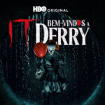 HBO revela trailer e pôsteres oficiais de 'IT: Bem-Vindos a Derry'