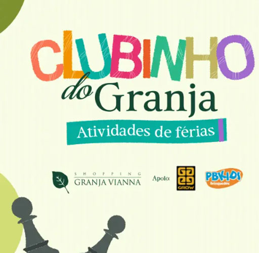 As Férias são mais divertidas no Clubinho do Granja