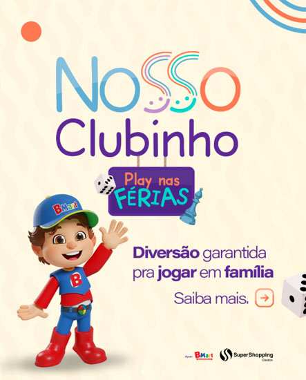 Supershopping Osasco promove “Nosso Clubinho – Play Nas Férias” com Atividades Gratuitas