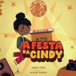 Jade Lyrio lança o livro infantil “A Festa da Cindy” e resgata o protagonismo feminino no nascimento do hip hop