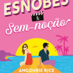 Jane Austen para a nova geração: uma releitura apaixonante de 