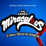 ‘Miraculous Ladybug: O Show Musical’ abre vendas para temporada de estreia no Rio