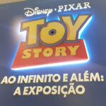 Direto da Toca: Fomos à “Toy Story Ao Infinito e Além: A Exposição”, no Shopping Cidade São Paulo